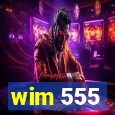 wim 555